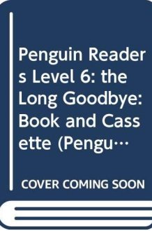 Penguin Readers Level 6 The Long Goodbye cover image