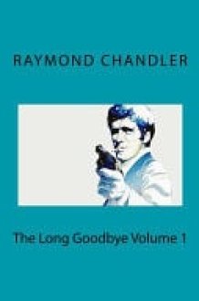 The Long Goodbye Volume 1 cover image