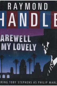 Farewell My Lovely: A BBC Radio 4 Full-Cast Dramatisation cover image