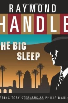 The Big Sleep: A BBC Radio 4 Full-Cast Dramatisation cover image