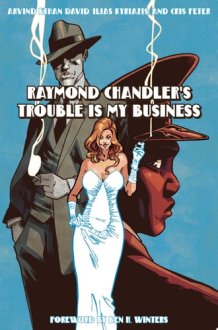 Raymond Chandler's Trouble Is My Business cover image