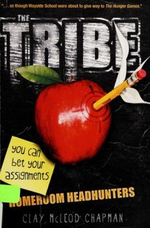 The Tribe, Book 1 Homeroom Headhunters (The Tribe, Book 1) cover image