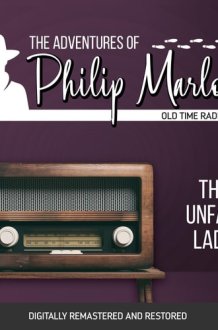 The Adventures of Philip Marlowe: The Unfair Lady cover image
