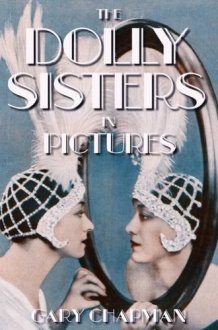 The Dolly Sisters in Pictures cover image