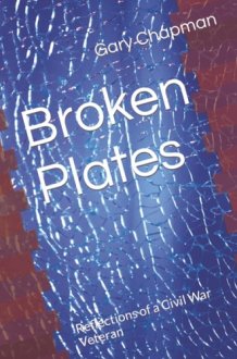 Broken Plates Reflections of a Civil War Veteran cover image