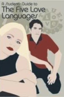 A Student's Guide to the Five Love Languges True Love Waits cover image