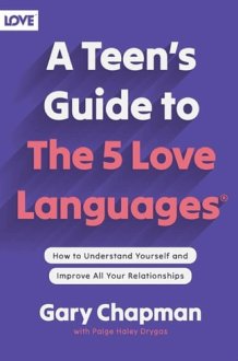A Teen's Guide to the 5 Love Languages cover image