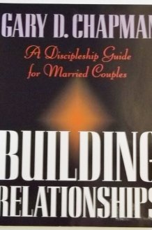 Building Relationships A Discipleship Guide for Married Couples cover image
