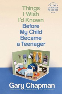 Things I Wish I'd Known Before My Child Became a Teenager cover image