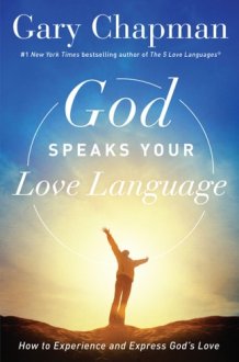 God Speaks Your Love Language How to Feel and Reflect God's Love cover image