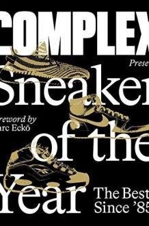 Complex Presents: Sneaker of the Year The Best Since '85 cover image