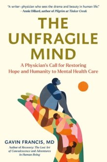 The Unfragile Mind Making Sense of Mental Health cover image