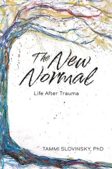 The New Normal: Life After Trauma cover image