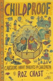 Childproof Cartoons About Parents and Children cover image