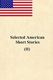 Selected American Short Stories (II) cover image