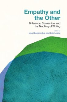 Empathy and the Other - Difference, Connection, and the Teaching of Writing cover image