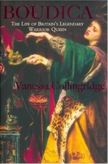 Boudica: The Life and Legends of Britain's Warrior Queen cover image