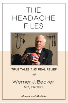 The Headache Files - True Tales and Real Relief cover image
