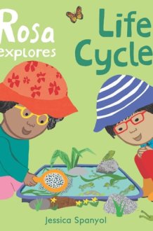 Rosa Explores Life Cycles cover image