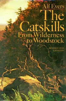 The Catskills: From Wilderness to Woodstock cover image