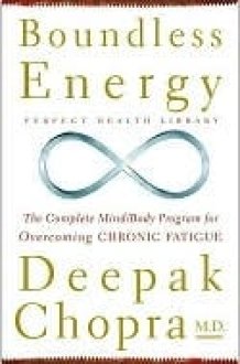 Boundless Energy: The Complete Mind/body Program For Overcoming Chronic Fatigue cover image