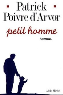Petit Homme (Romans, Nouvelles, Recits (Domaine Francais)) cover image