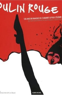 120 years slide-show of the most famous cabaret in the world cover image