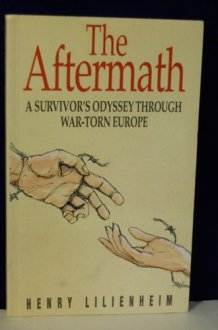 The Aftermath: A Survivor's Odyssey Through War-Torn Europe cover image