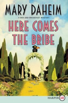 Here Comes the Bribe A Bed-and-Breakfast Mystery cover image