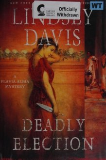 Deadly Election A Flavia Albia Mystery cover image