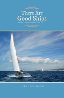 There Are Good Ships Journal of a Voyage Around the World cover image