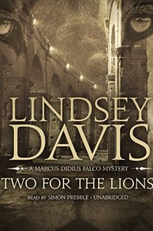 Two for the Lions Lib/E: A Marcus Didius Falco Mystery (Marcus Didius Falco Mysteries (Audio)) cover image