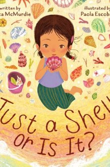 Just a Shell ... Or Is It? (a Point-Of-View Picture Book) cover image