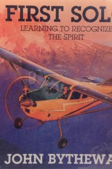 First Solo: Learning to Recognize the Spirit cover image
