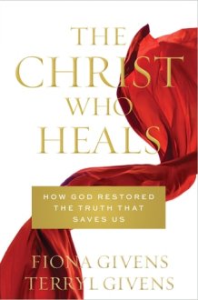 The Christ who Heals How God Restored the Truth that Saves Us cover image