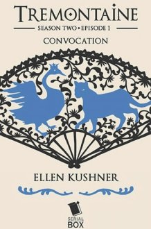 Convocation (Tremontaine Season 2 Episode 1) cover image