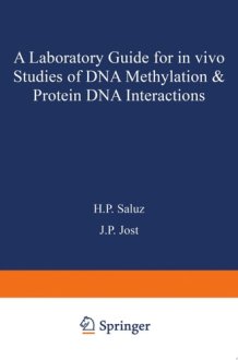 A laboratory guide for in vivo studies of DNA methylation and protein/DNA interactions cover image