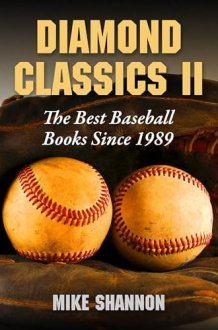Diamond Classics II The Best Baseball Books Since 1989 cover image