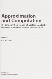 Approximation and Computation: A Festschrift in Honor of Walter Gautschi: Proceedings of the Purdue Conference, December 2–5, 1993 (International Series of Numerical Mathematics, 119) cover image