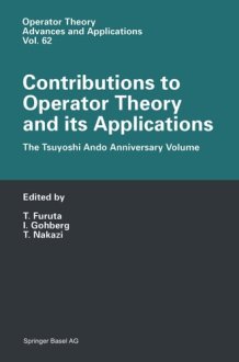 Contributions to Operator Theory and its Applications The Tsuyoshi Ando Anniversary Volume cover image
