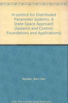 H [infinity]-control for Distributed Parameter Systems A State Space Approach cover image