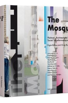 The Mosque: Political, Architectural and Social Transformations cover image