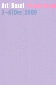 Art Basel Miami Beach 2009: 3-6 December 2009 cover image