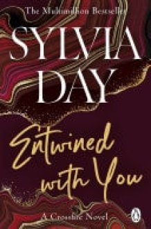 Entwined with You A Crossfire Novel cover image
