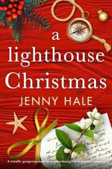 A Lighthouse Christmas A totally gorgeous and heartwarming Christmas romance cover image