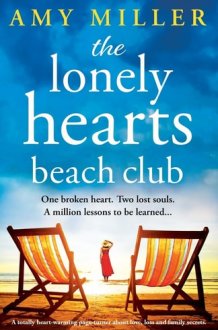 The Lonely Hearts Beach Club A Totally Heart-warming Page-turner about Love, Loss and Family Secrets cover image