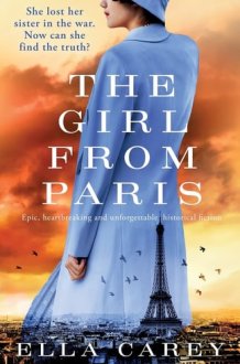 The Girl from Paris Epic, Heartbreaking and Unforgettable Historical Fiction cover image