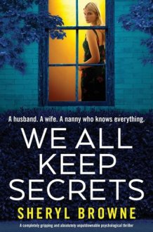 We All Keep Secrets A Completely Gripping and Absolutely Unputdownable Psychological Thriller cover image