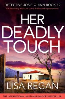 Her Deadly Touch An absolutely addictive crime thriller and mystery novel cover image