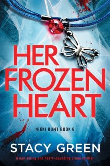 Her Frozen Heart A Nail-biting and Heart-pounding Crime Thriller cover image